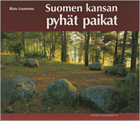Suomen kansan pyh&auml;t paikat